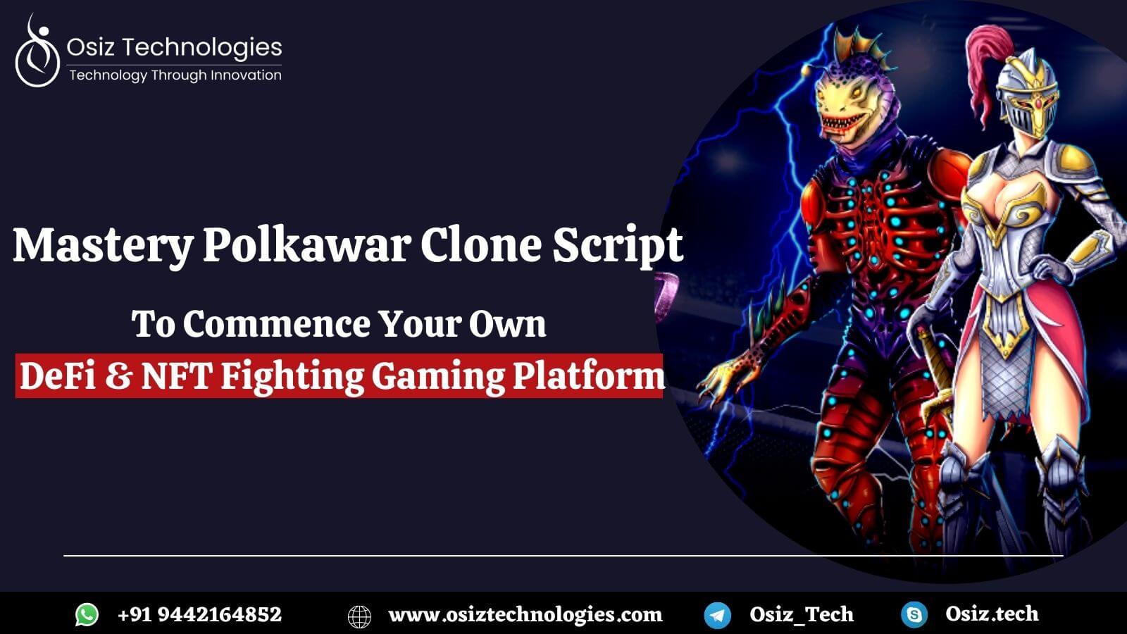 Polkawar Clone Script To launch cross-chain decentralized NFT fighting game platform
